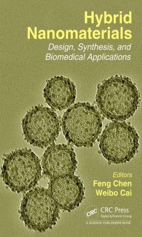 Hybrid Nanomaterials: Design, Synthesis, and Biomedical Applications