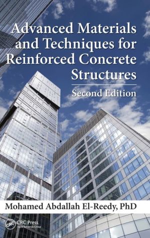 Advanced Materials and Techniques for Reinforced Concrete Structures, Second Edition