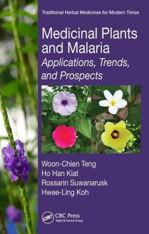 Medicinal Plants and Malaria: Applications, Trends, and Prospects