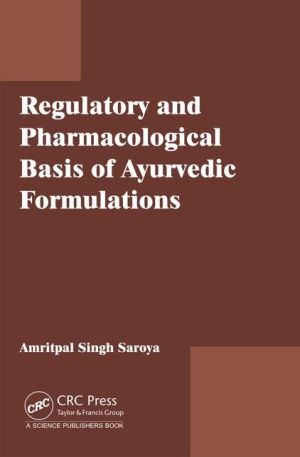 Regulatory and Pharmacological Issues of Ayurvedic Formulations