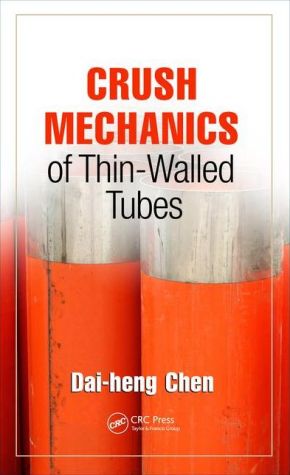 Crush Mechanics of Thin-Walled Tubes