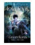 Guardians: The Girl (The Guardians Series, Book 1)