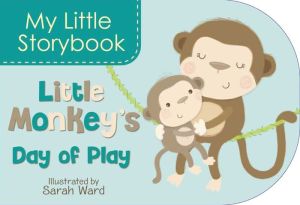 My Little Storybook: Little Monkey's Day of Play