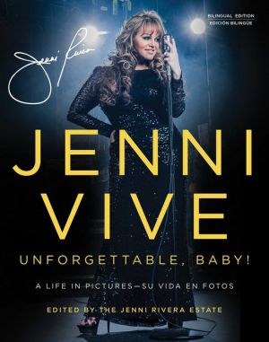 Jenni Vive: Unforgettable Baby! (Bilingual Edition): A Life in Pictures-Su vida en fotos