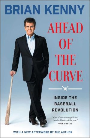 Ahead of the Curve: Inside the Baseball Revolution