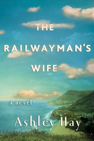 The Railwayman's Wife: A Novel