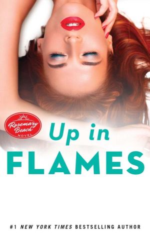 Up in Flames: A Rosemary Beach Novel