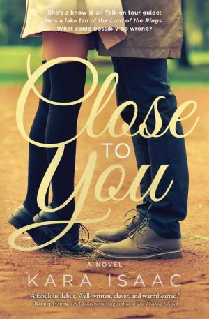 Close to You: A Novel