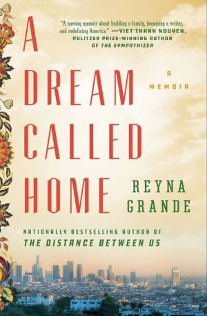Book A Dream Called Home: A Memoir