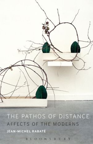 The Pathos of Distance: Affects of the Moderns