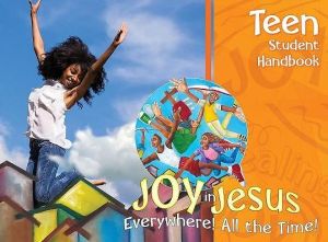 Vacation Bible School (VBS) 2016 Joy in Jesus Teen Student Handbook: Everywhere! All the Time!