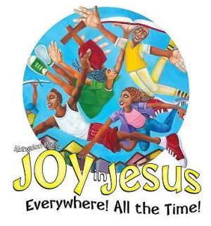 Vacation Bible School (VBS) 2016 Joy in Jesus Outreach/Follow Up: Everywhere! All the Time!