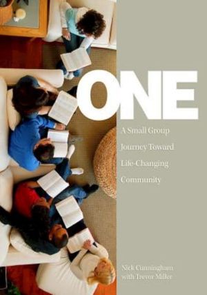 One Journal: A Small Group Journey Toward Life-Changing Community