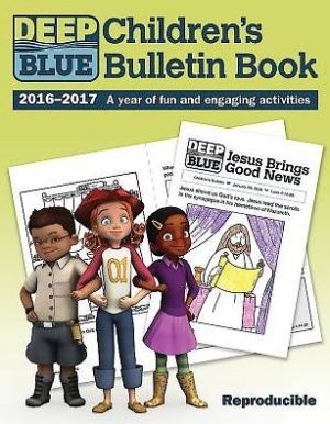 Deep Blue Children's Bulletin Book 2016-2017: A year of fun and engaging activities