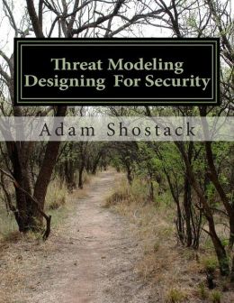 Threat Modeling: Designing for Security