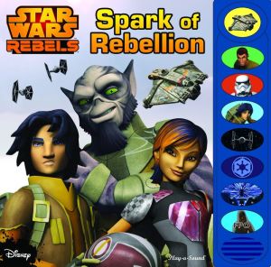 Star Wars Rebels Spark of Rebellion: Disney Play-a-Sound