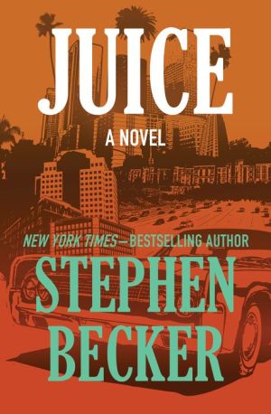 Juice: A Novel