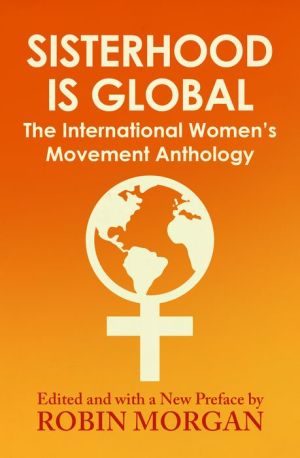 Sisterhood Is Global: The International Women's Movement Anthology