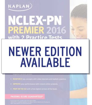 NCLEX-PN Premier 2016 with 2 Practice Tests: Online + Book + DVD + Mobile