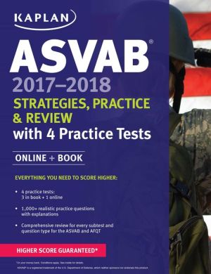 ASVAB 2017-2018 Strategies, Practice, and Review with 4 Practice Tests: Online + Book
