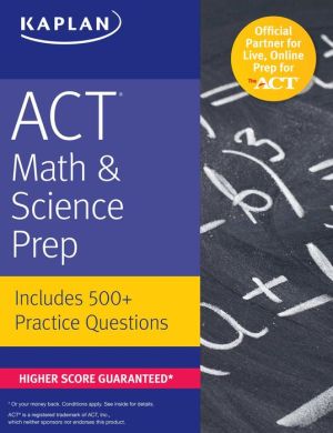 ACT Math & Science Prep: Includes 500+ Practice Questions