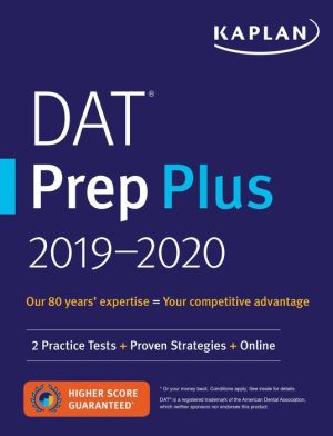 DAT Prep Plus 2019-2020: 2 Practice Tests + Proven Strategies + Online