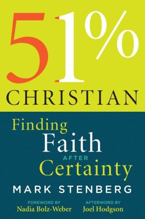 51% Christianity: Finding Faith after Certainty