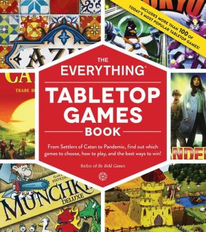 Book The Everything Tabletop Games Book: From Settlers of Catan to Pandemic, Find Out Which Games to Choose, How to Play, and the Best Ways to Win!