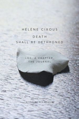 Death Shall Be Dethroned: Los, a Chapter, the Journal