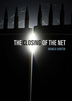 The Closing of the Net