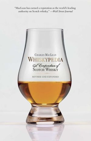 Whiskypedia: A Gazetteer of Scotch Whisky