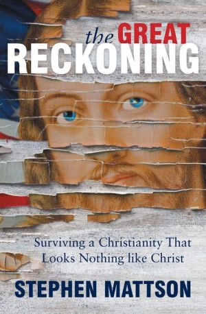 Book The Great Reckoning: Surviving a Christianity That Looks Nothing Like Christ