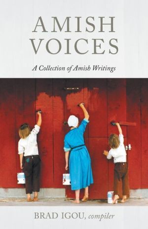 Amish Voices: A Collection of Amish Writings