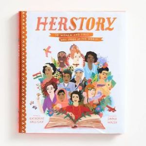 Book Herstory: 50 Women and Girls Who Shook Up the World