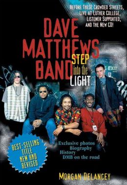 Dave Matthews Band: Step into the Light (New Revised 2nd Edition)