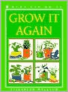 Grow It Again