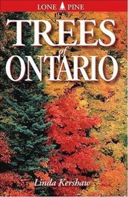 Trees of Ontario: Including Tall Shrubs Linda Kershaw