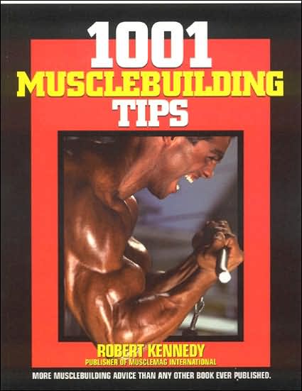 1001 Musclebuilding Tips