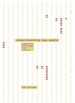 Understanding New Media: Augmented Knowledge & Culture