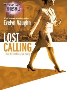 Lost Calling (Silhouette Bombshell Series #97)
