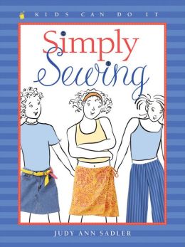 Simply Sewing (Kids Can Do It Series)