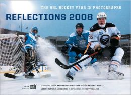 Reflections 2008: The NHL Hockey Year in Photographs