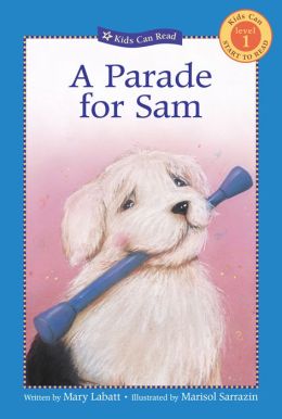 A Parade for Sam (Kids Can Start to Read Series: Level 1)