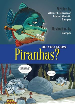 Do You Know Piranhas?