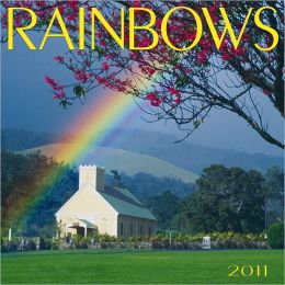 2011 Rainbows Wall Calendar