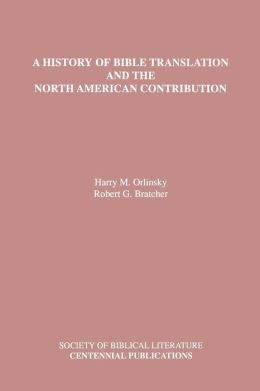 A History of Bible Translation and the North American Contribution