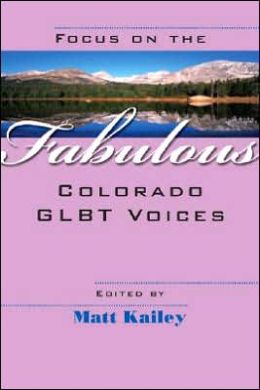 Focus on the Fabulous: Colorado GLBT Voices