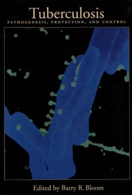 Tuberculosis: Pathogenesis, Protection, and Control
