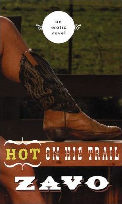 Hot on His Trail: An Erotic Novel