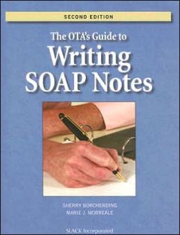 The OTA's Guide to Writing SOAP Notes